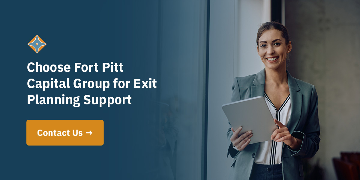 Choose Fort Pitt Capital Group for Exit Planning Support