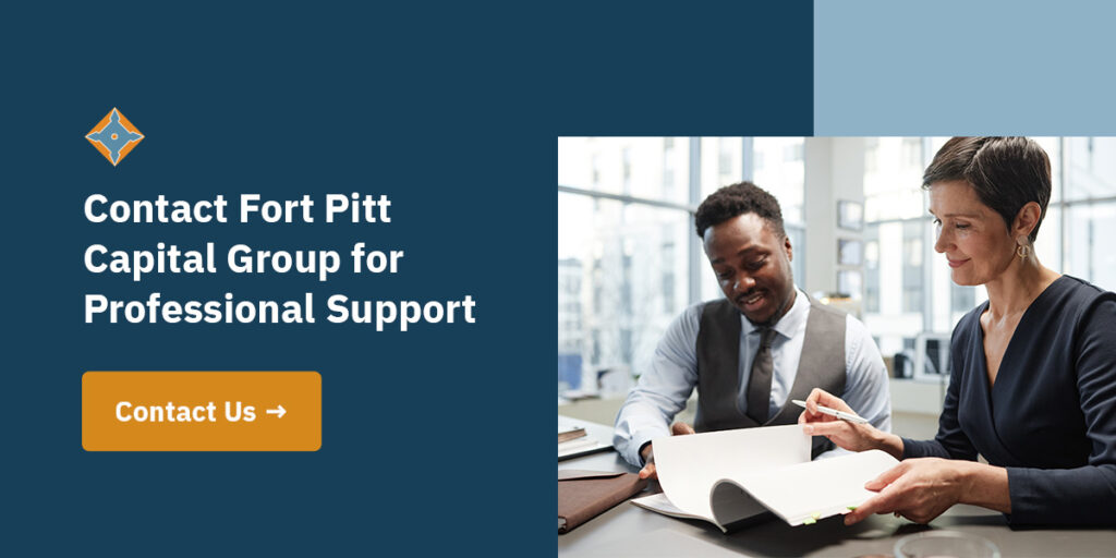 Contact Fort Pitt Capital Group for Professional Support