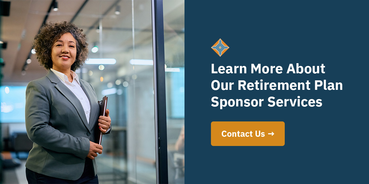 Learn More About Our Retirement Plan Sponsor Services